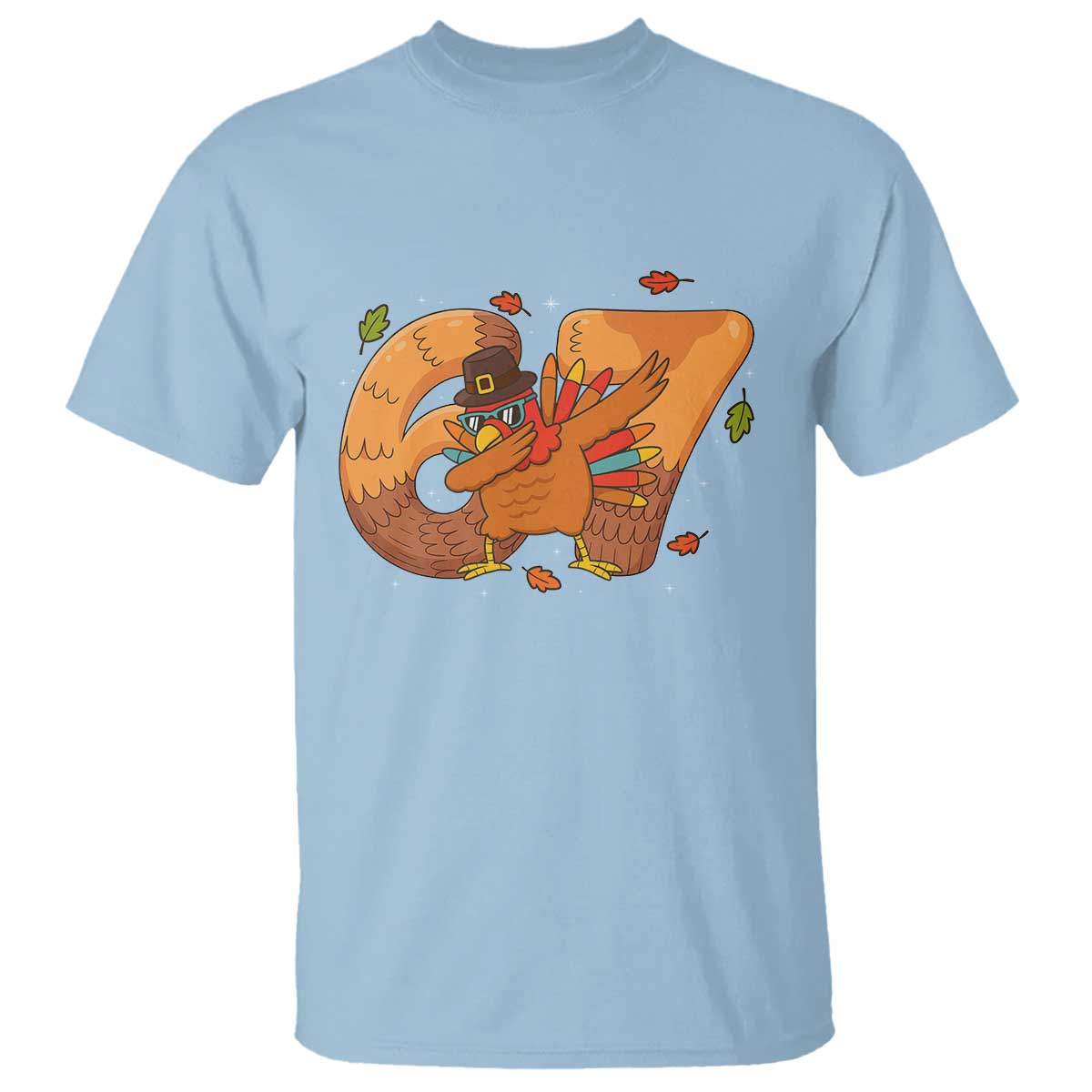Thanksgiving Turkey Dabbing T Shirt Six Seven Meme Trending Gift TS12 Light Blue Print Your Wear