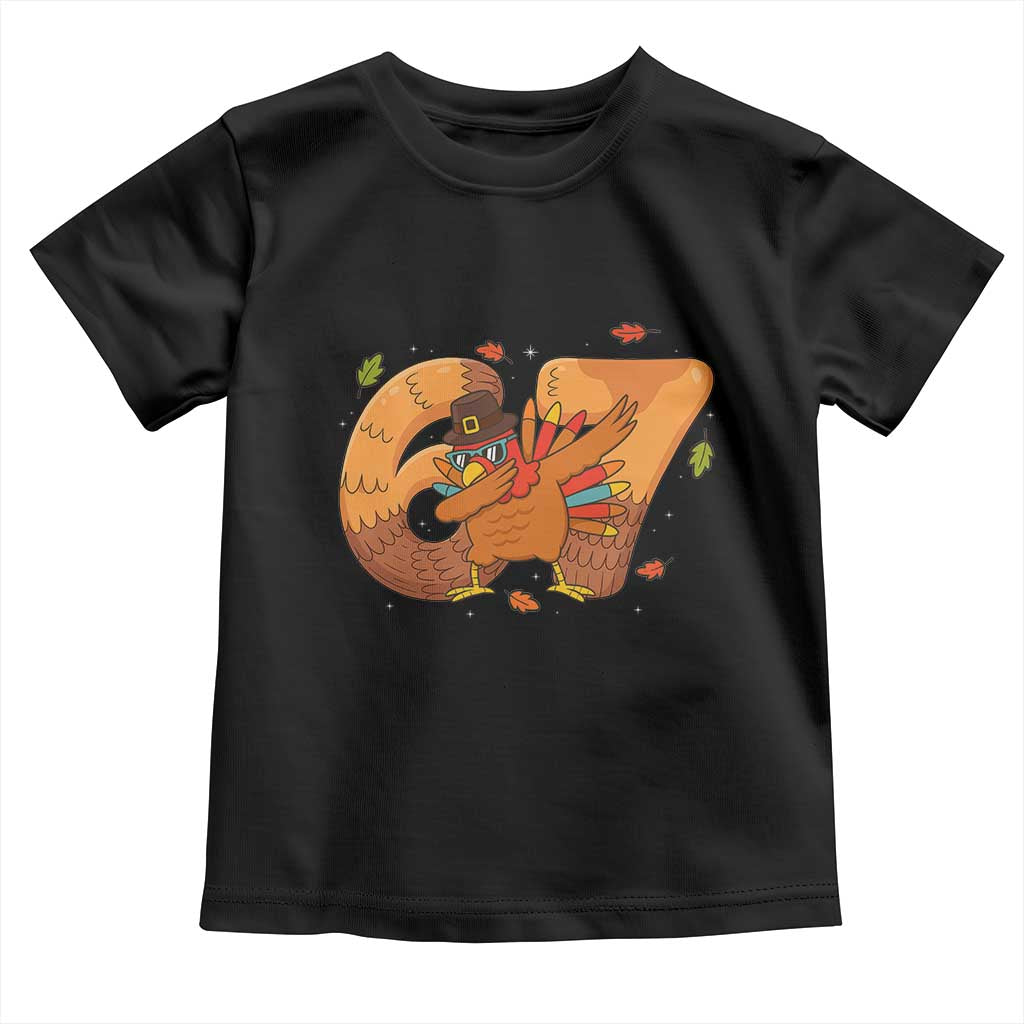 Thanksgiving Turkey Dabbing Toddler T Shirt Six Seven Meme Trending Gift TS12 Black Print Your Wear