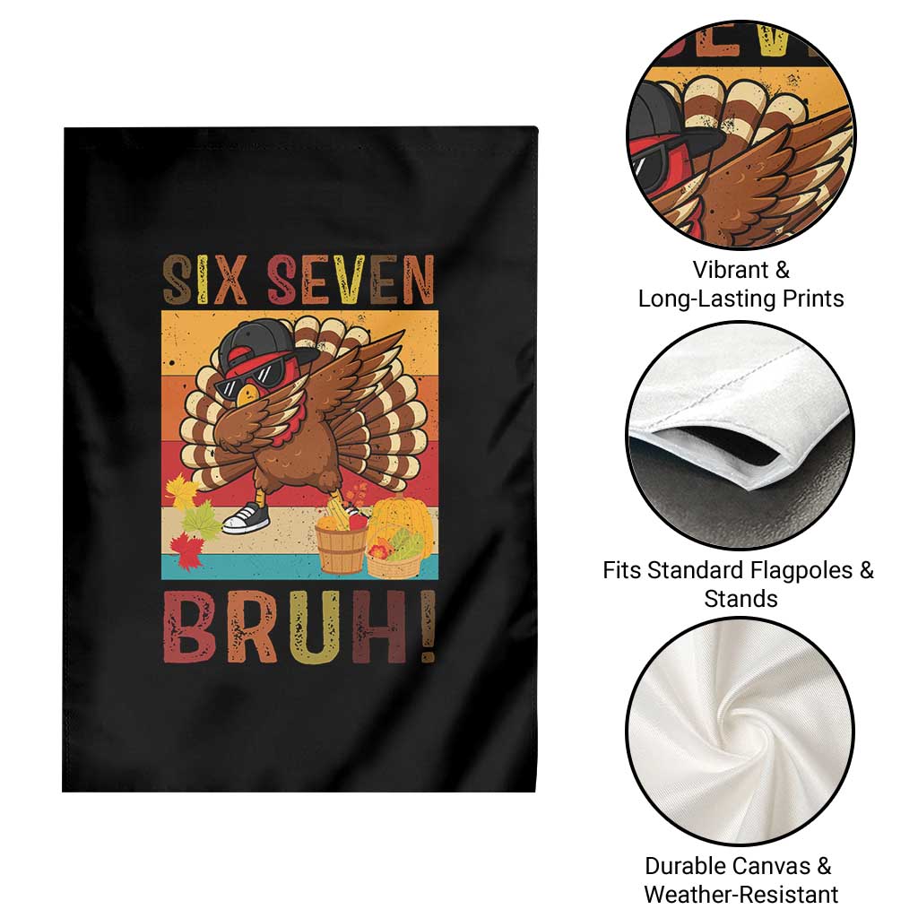 Six Seven Meme Turkey Dabbing Garden Flag Funny Thanksgiving Gift TS12 Print Your Wear