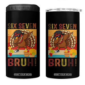 Six Seven Meme Turkey Dabbing 4 in 1 Can Cooler Tumbler Funny Thanksgiving Gift TS12 One Size: 16 oz Black Print Your Wear