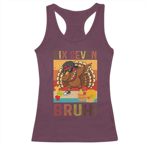 Six Seven Meme Turkey Dabbing Racerback Tank Top Funny Thanksgiving Gift TS12 Maroon Print Your Wear