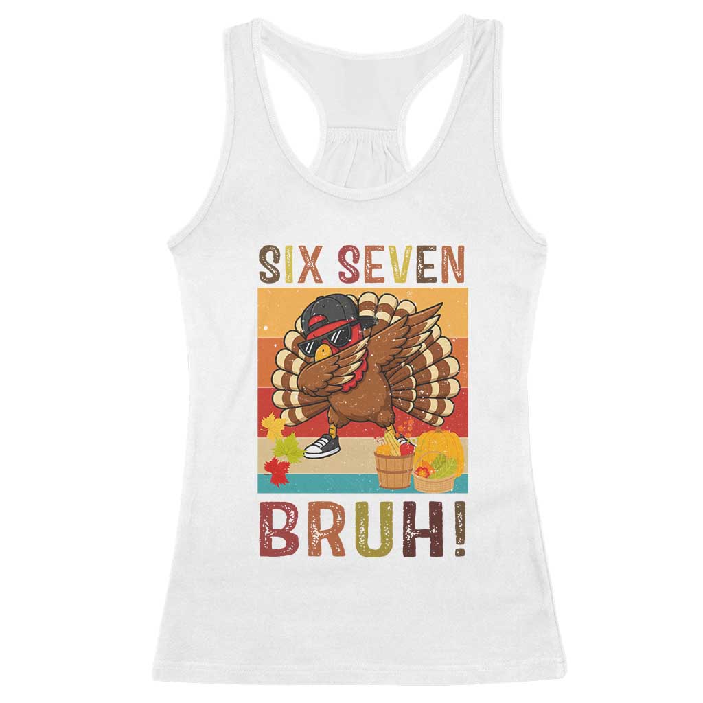 Six Seven Meme Turkey Dabbing Racerback Tank Top Funny Thanksgiving Gift TS12 White Print Your Wear