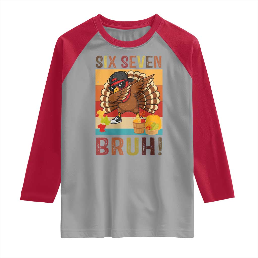 Six Seven Meme Turkey Dabbing Raglan Shirt Funny Thanksgiving Gift TS12 Sport Gray Red Print Your Wear
