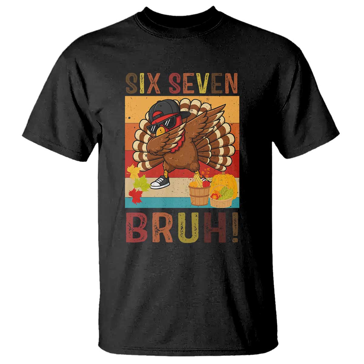 Six Seven Meme Turkey Dabbing T Shirt Funny Thanksgiving Gift TS12 Black Print Your Wear