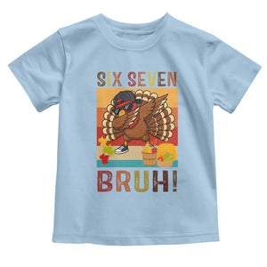 Six Seven Meme Turkey Dabbing Toddler T Shirt Funny Thanksgiving Gift TS12 Light Blue Print Your Wear