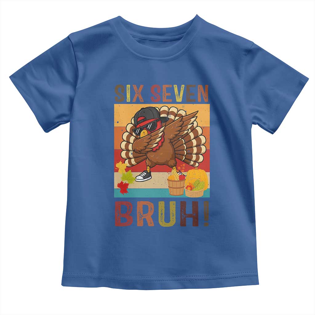 Six Seven Meme Turkey Dabbing Toddler T Shirt Funny Thanksgiving Gift TS12 Royal Blue Print Your Wear