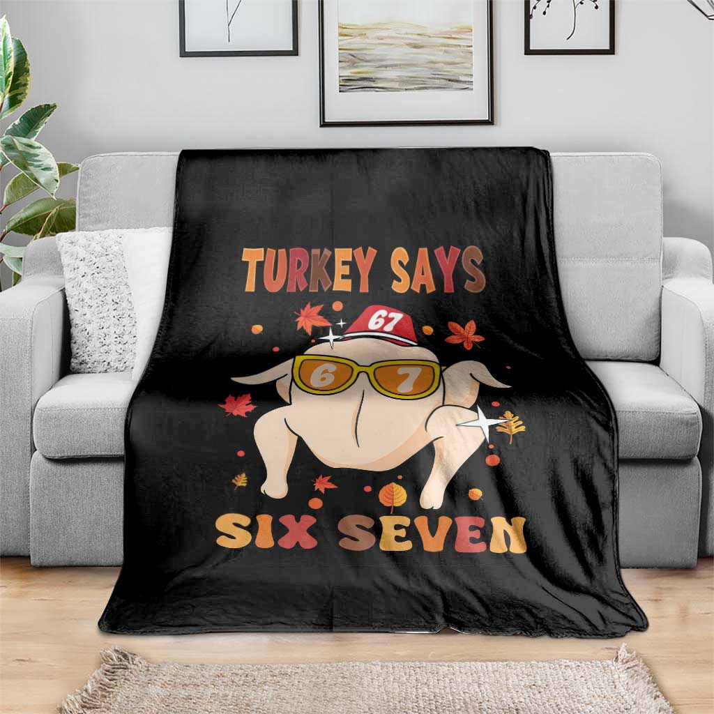 Turkey Says Six Seven Throw Blanket Funny Thanksgiving Meme Gift TS12 Print Your Wear