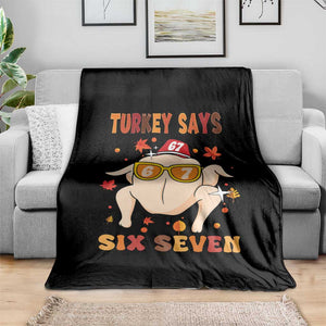 Turkey Says Six Seven Throw Blanket Funny Thanksgiving Meme Gift TS12 Print Your Wear