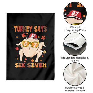 Turkey Says Six Seven Garden Flag Funny Thanksgiving Meme Gift TS12 Print Your Wear