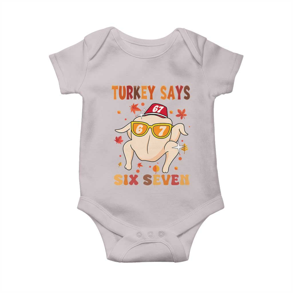 Turkey Says Six Seven Baby Onesie Funny Thanksgiving Meme Gift TS12 Ice Gray Print Your Wear