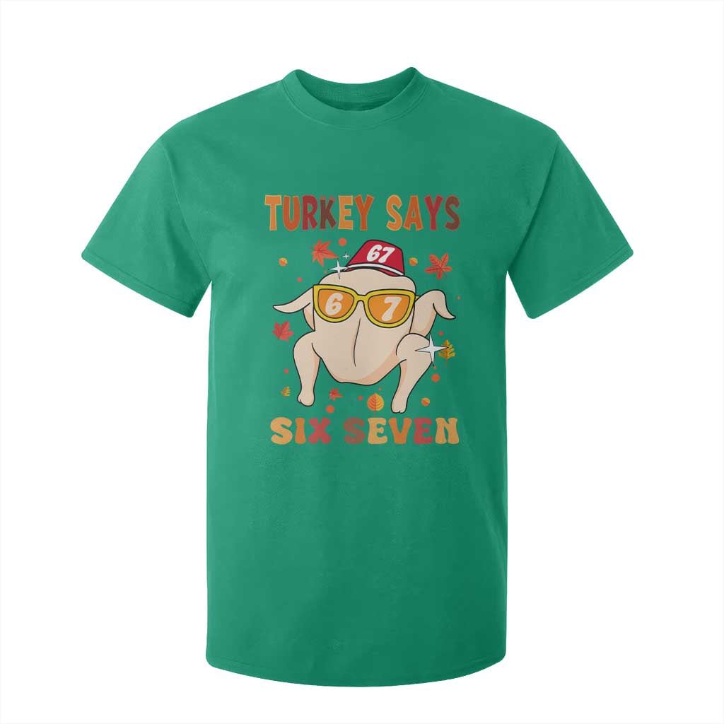 Turkey Says Six Seven T Shirt For Kid Funny Thanksgiving Meme Gift TS12 Irish Green Print Your Wear