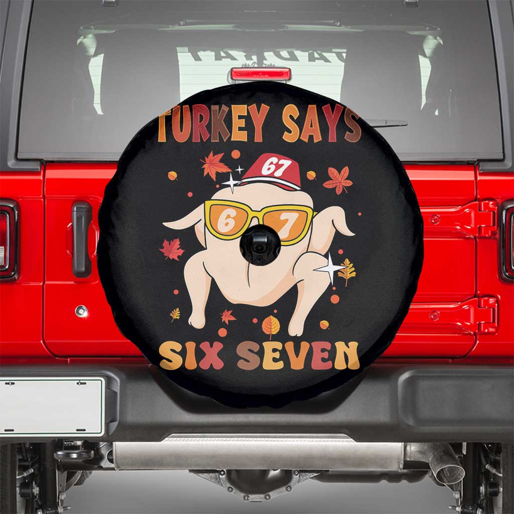 Turkey Says Six Seven Spare Tire Cover Funny Thanksgiving Meme Gift TS12 Black Print Your Wear