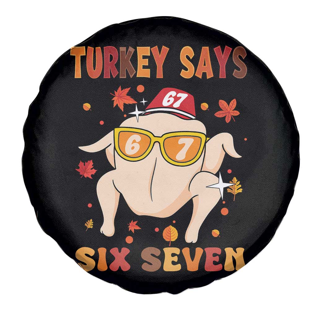 Turkey Says Six Seven Spare Tire Cover Funny Thanksgiving Meme Gift TS12 Print Your Wear