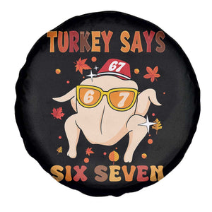 Turkey Says Six Seven Spare Tire Cover Funny Thanksgiving Meme Gift TS12 Print Your Wear