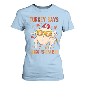 Turkey Says Six Seven T Shirt For Women Funny Thanksgiving Meme Gift TS12 Light Blue Print Your Wear