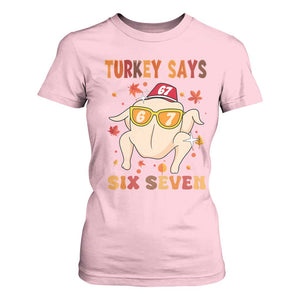 Turkey Says Six Seven T Shirt For Women Funny Thanksgiving Meme Gift TS12 Light Pink Print Your Wear