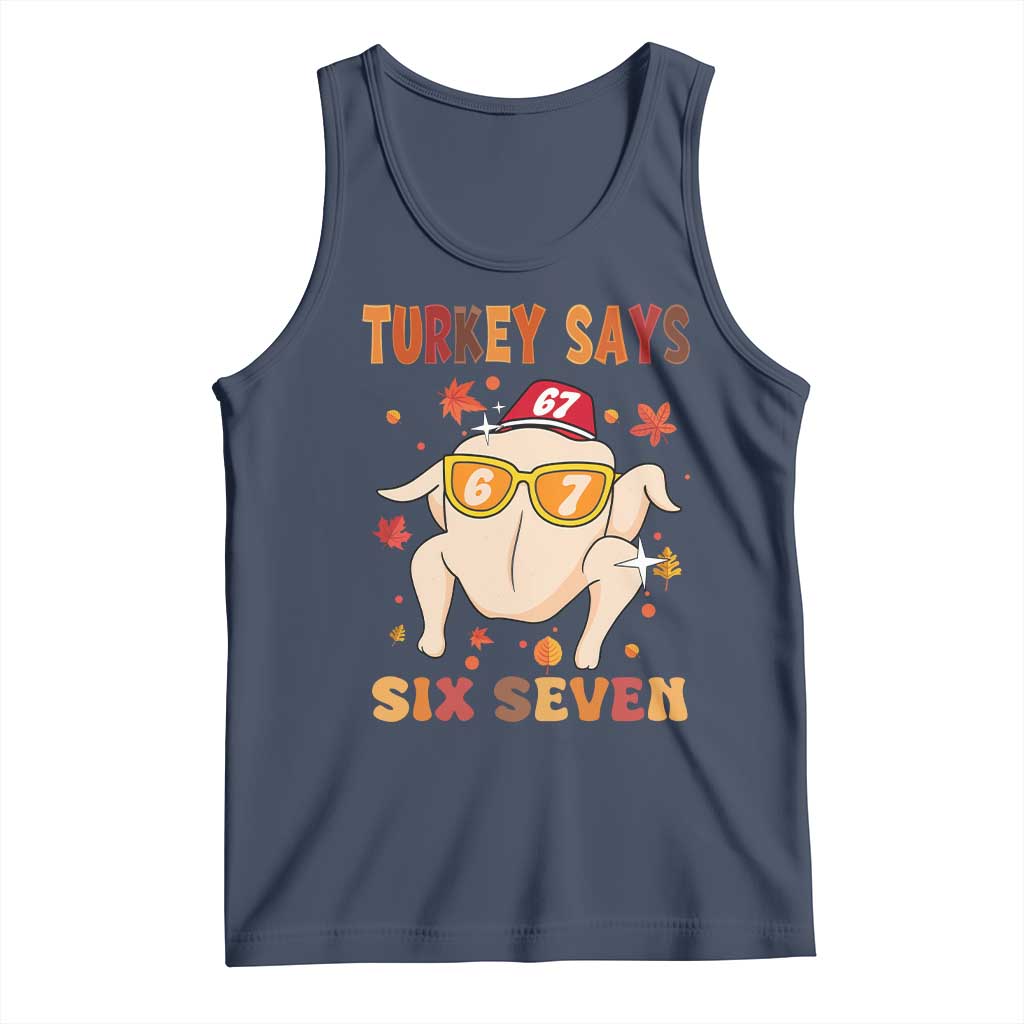Turkey Says Six Seven Tank Top Funny Thanksgiving Meme Gift TS12 Navy Print Your Wear