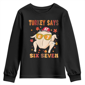 Turkey Says Six Seven Youth Sweatshirt Funny Thanksgiving Meme Gift TS12 Black Print Your Wear