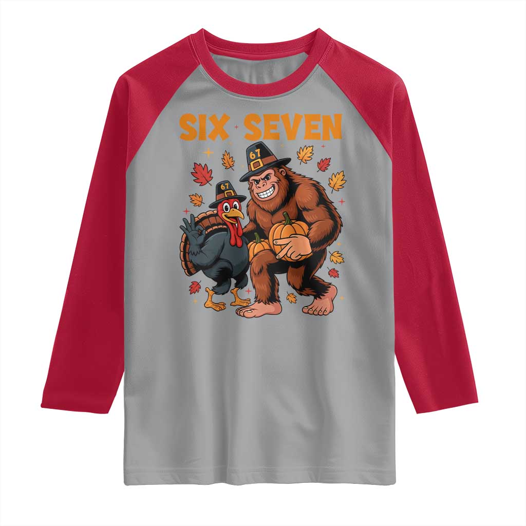 Six Seven Meme Bigfoot And Turkey Raglan Shirt Funny Thanksgiving Gift TS12 Sport Gray Red Print Your Wear