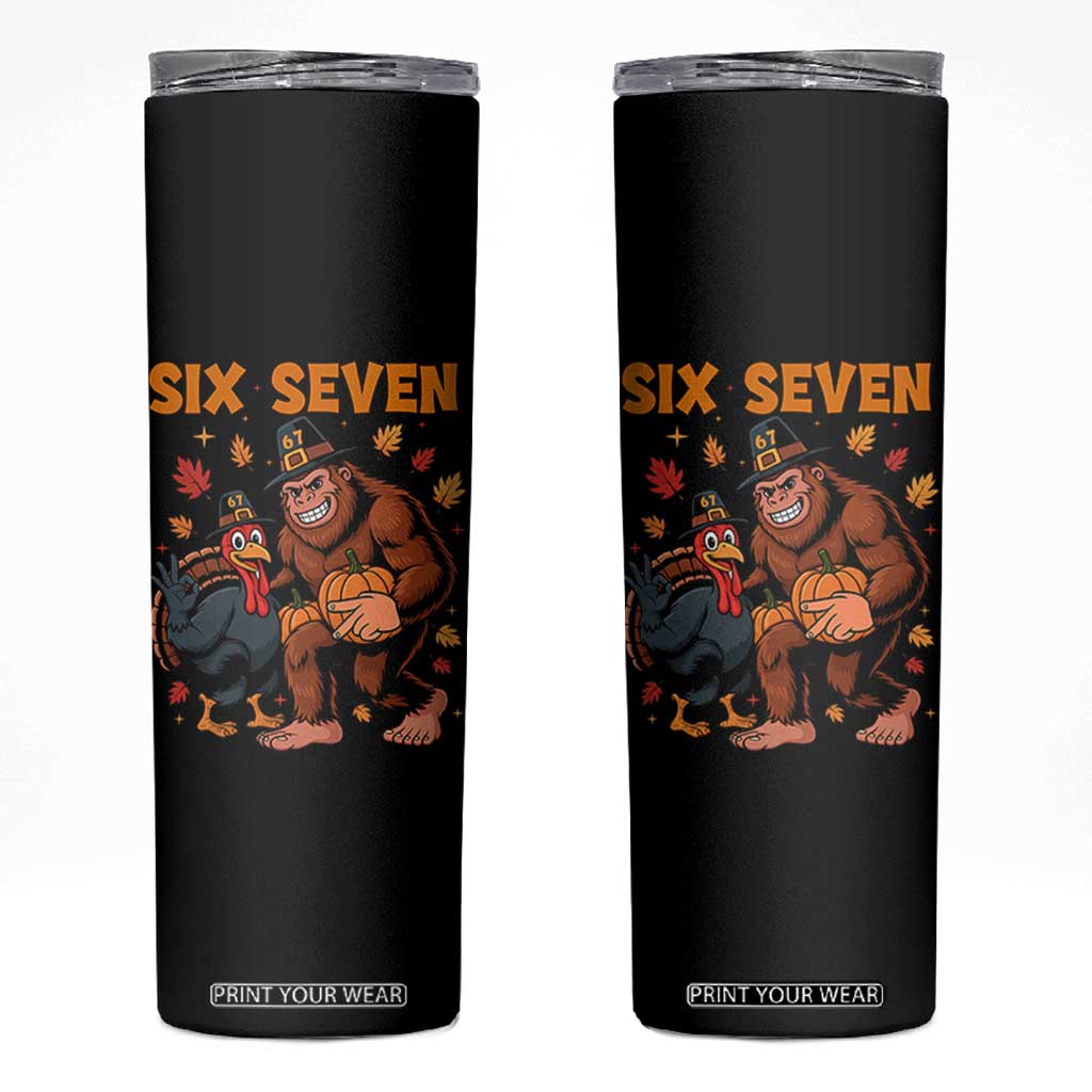 Six Seven Meme Bigfoot And Turkey Skinny Tumbler Funny Thanksgiving Gift TS12 Black Print Your Wear