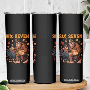 Six Seven Meme Bigfoot And Turkey Skinny Tumbler Funny Thanksgiving Gift TS12 Print Your Wear