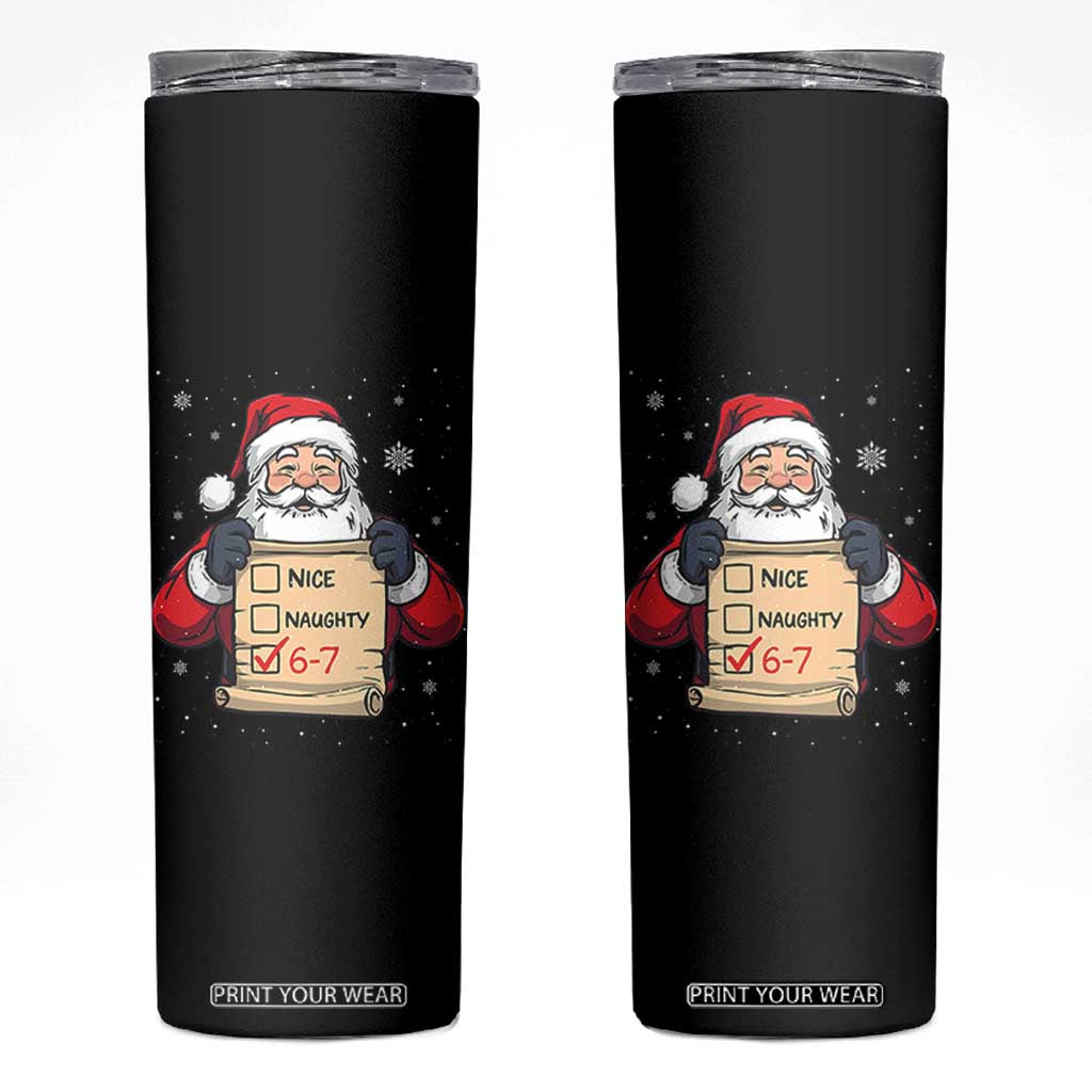 Funny Santa Six Seven Meme Skinny Tumbler Gen Z Christmas Gift TS12 Black Print Your Wear