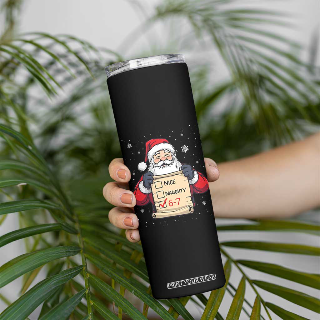 Funny Santa Six Seven Meme Skinny Tumbler Gen Z Christmas Gift TS12 Print Your Wear
