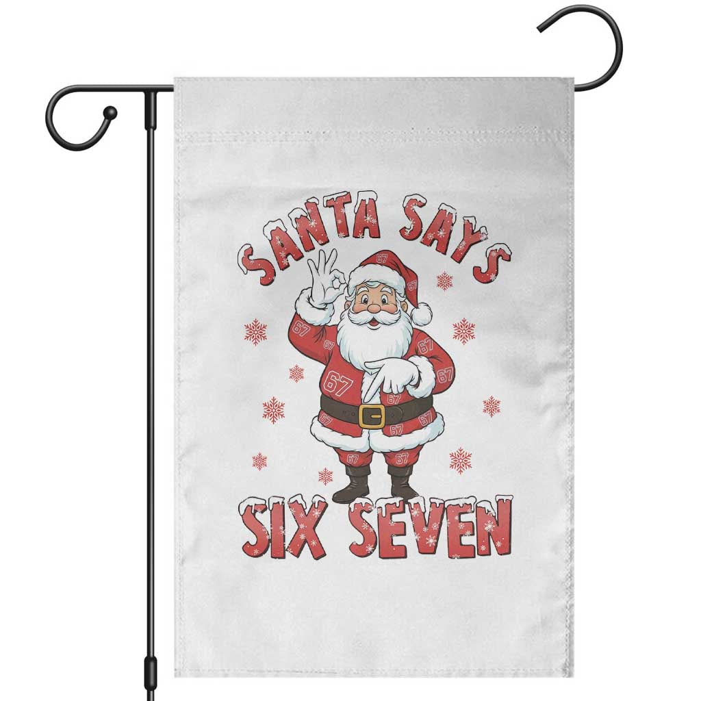 Funny Christmas Meme Gift Garden Flag Santa Says Six Seven TS12 White Print Your Wear