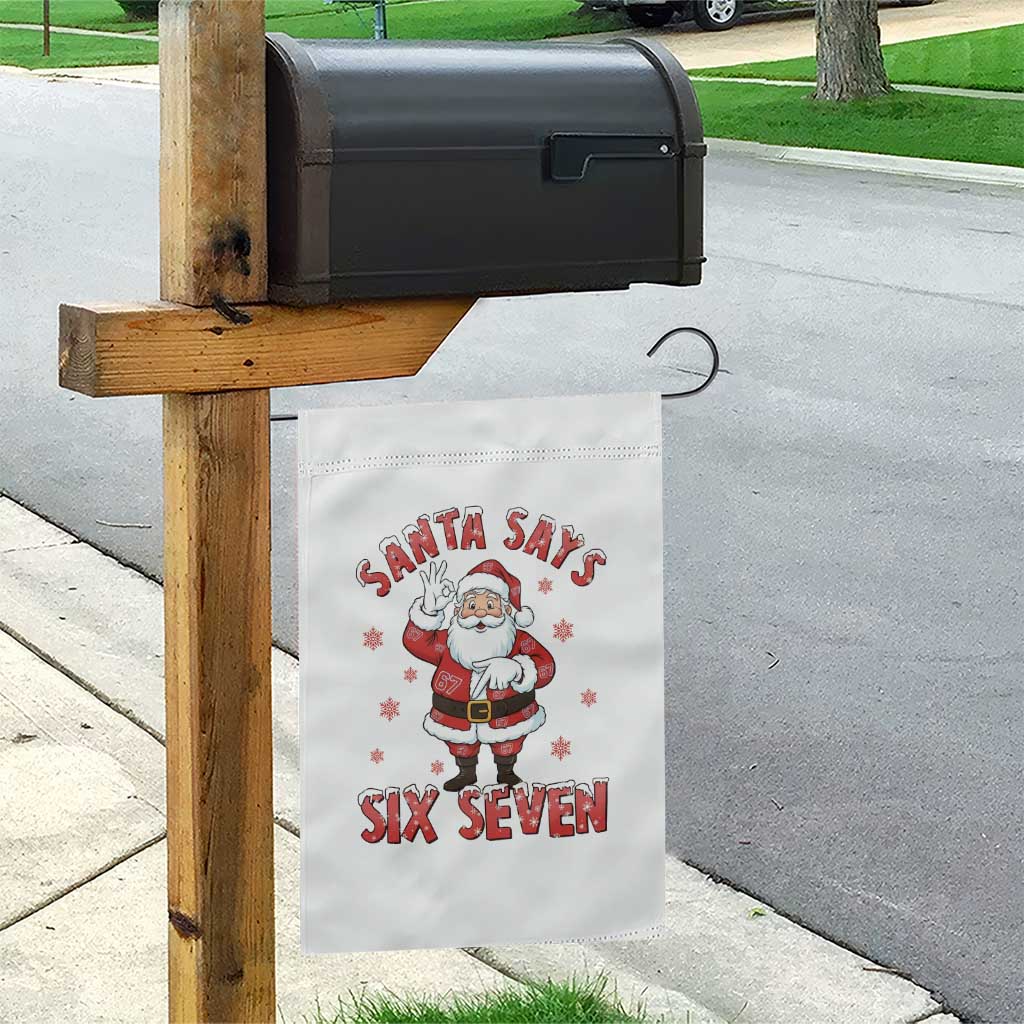 Funny Christmas Meme Gift Garden Flag Santa Says Six Seven TS12 Print Your Wear