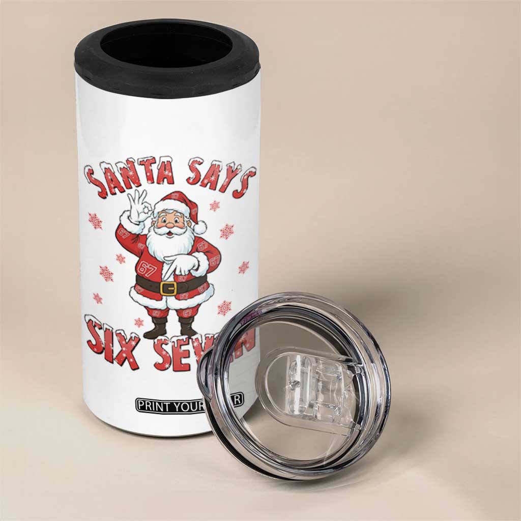 Funny Christmas Meme Gift 4 in 1 Can Cooler Tumbler Santa Says Six Seven TS12 Print Your Wear