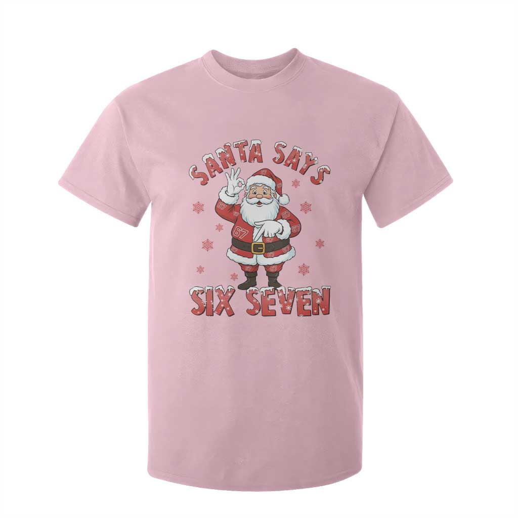 Funny Christmas Meme Gift T Shirt For Kid Santa Says Six Seven TS12 Light Pink Print Your Wear