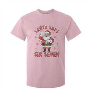 Funny Christmas Meme Gift T Shirt For Kid Santa Says Six Seven TS12 Light Pink Print Your Wear