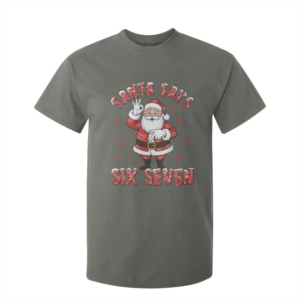 Funny Christmas Meme Gift T Shirt For Kid Santa Says Six Seven TS12 Military Green Print Your Wear