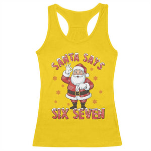 Funny Christmas Meme Gift Racerback Tank Top Santa Says Six Seven TS12 Daisy Print Your Wear