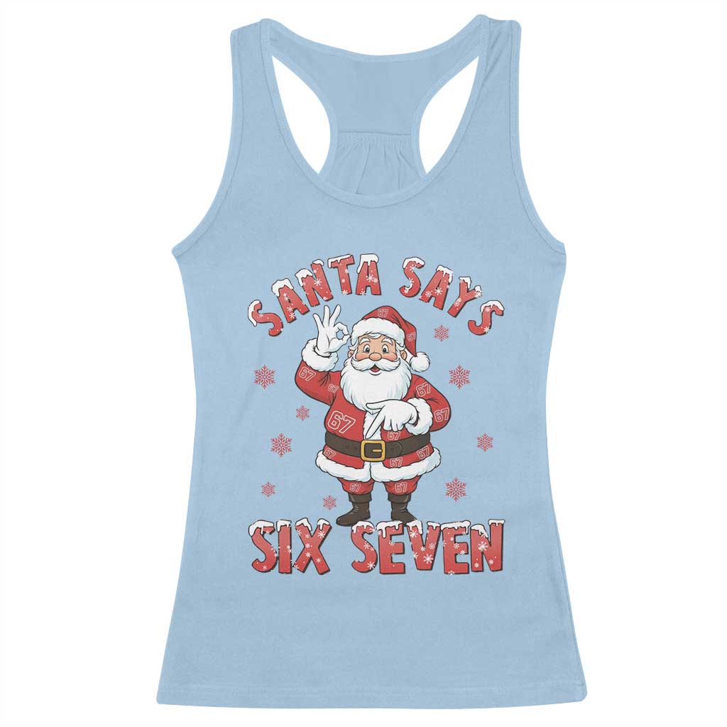 Funny Christmas Meme Gift Racerback Tank Top Santa Says Six Seven TS12 Light Blue Print Your Wear