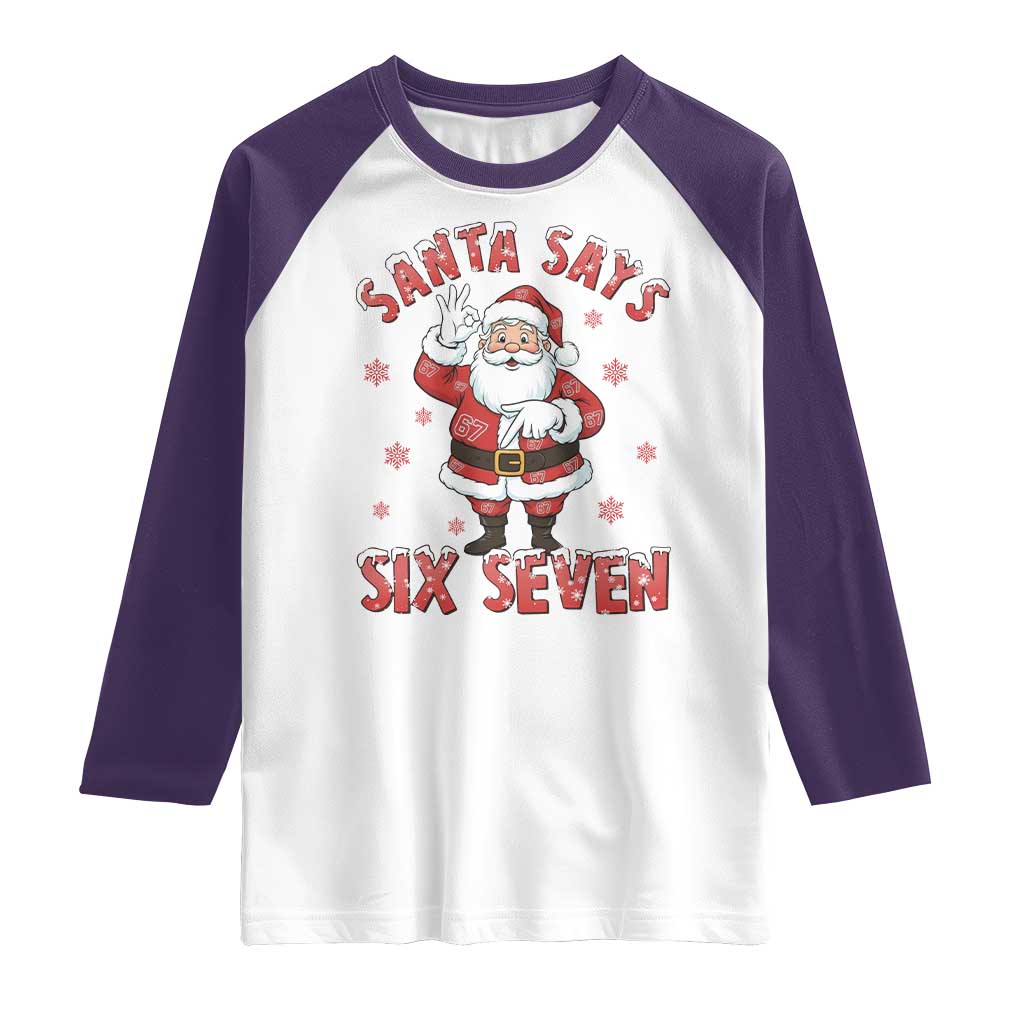 Funny Christmas Meme Gift Raglan Shirt Santa Says Six Seven TS12 White Purple Print Your Wear