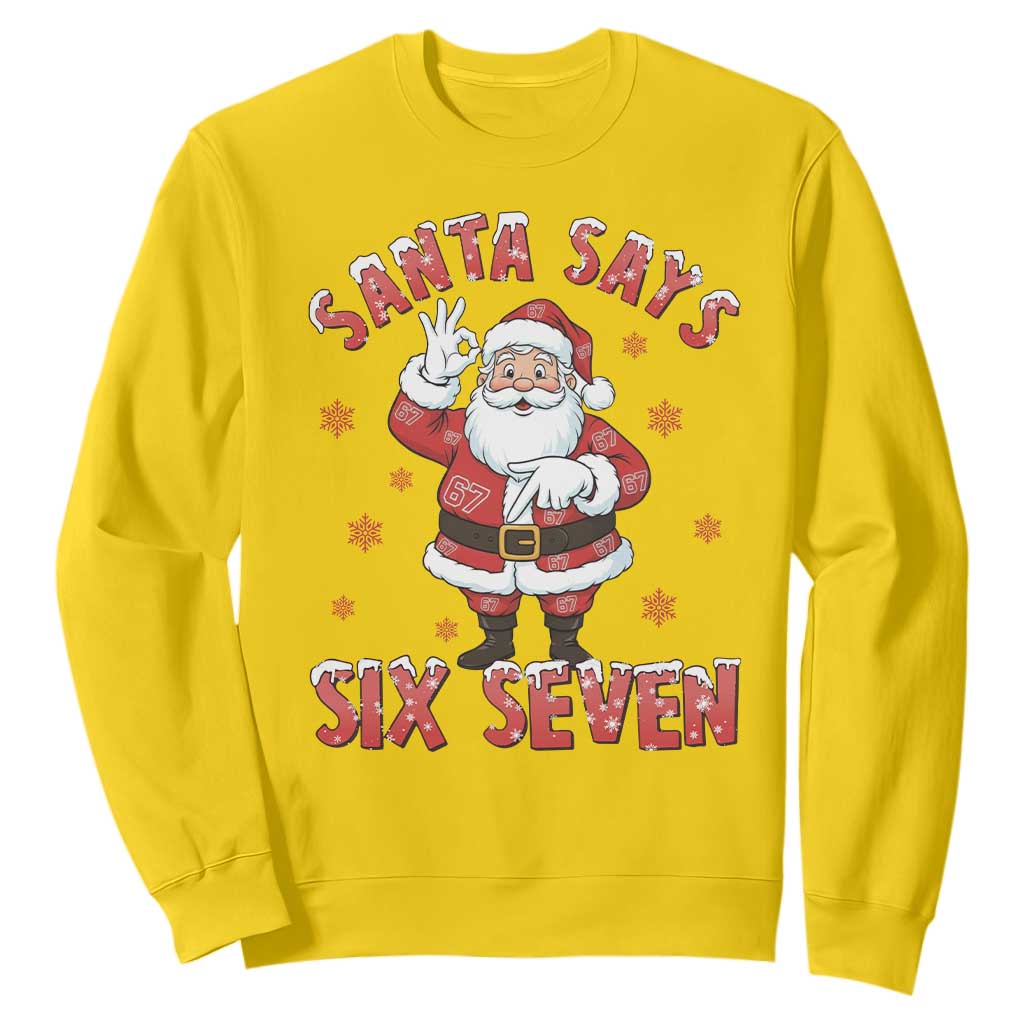 Funny Christmas Meme Gift Sweatshirt Santa Says Six Seven TS12 Daisy Print Your Wear