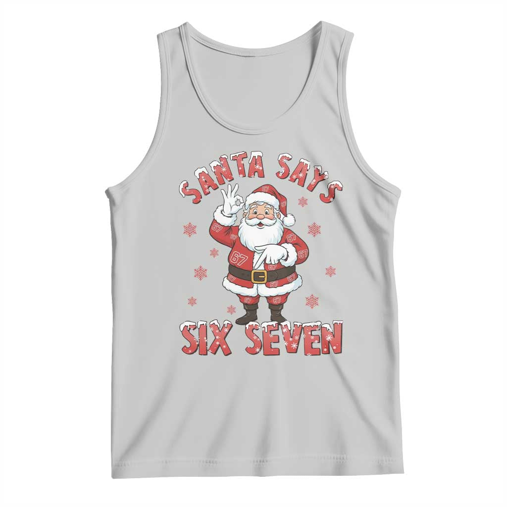 Funny Christmas Meme Gift Tank Top Santa Says Six Seven TS12 Ash Print Your Wear
