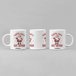 Funny Christmas Meme Gift Coffee Mug Santa Says Six Seven TS12 Print Your Wear