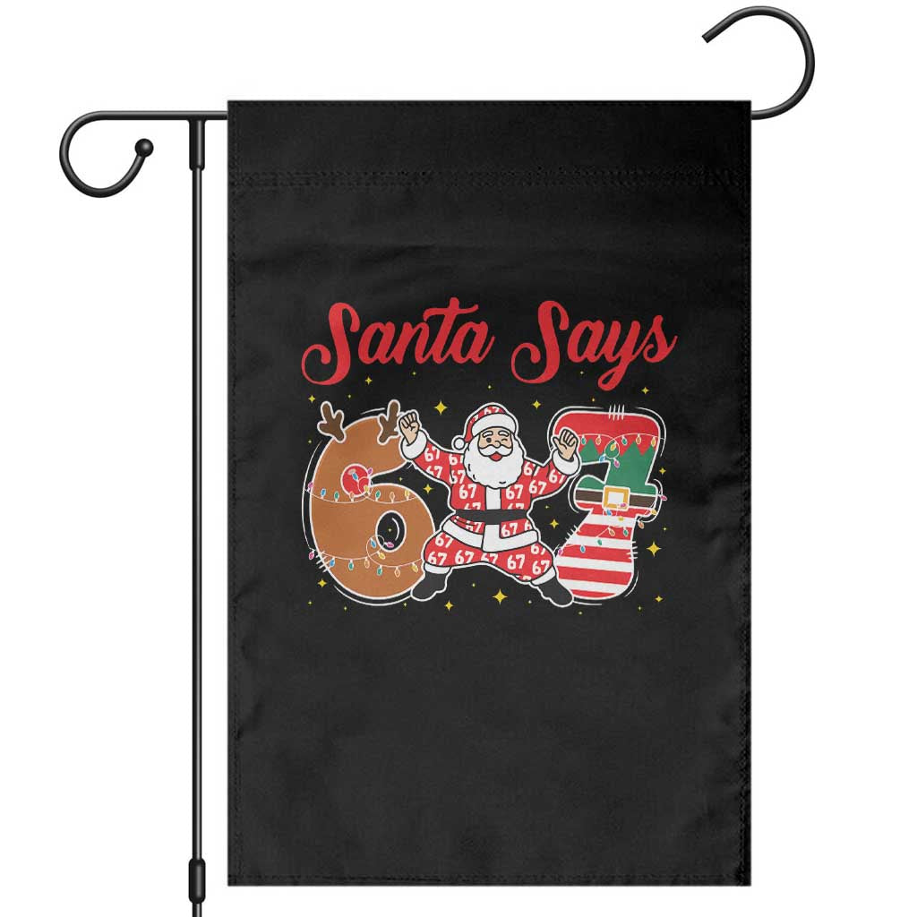 Funny Santa Says Six Seven Meme Garden Flag Holiday Gift For Gen Z TS12 Black Print Your Wear