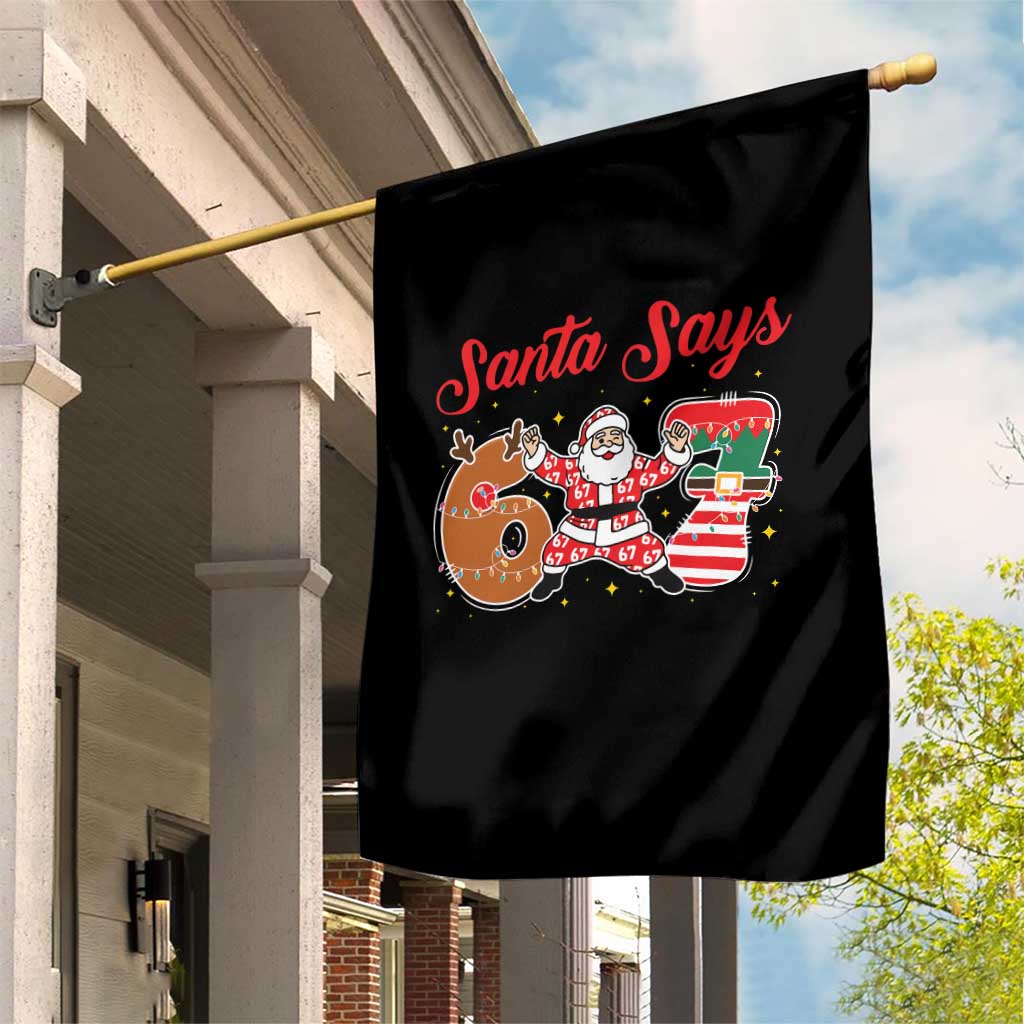 Funny Santa Says Six Seven Meme Garden Flag Holiday Gift For Gen Z TS12 Print Your Wear