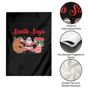 Funny Santa Says Six Seven Meme Garden Flag Holiday Gift For Gen Z TS12 Print Your Wear