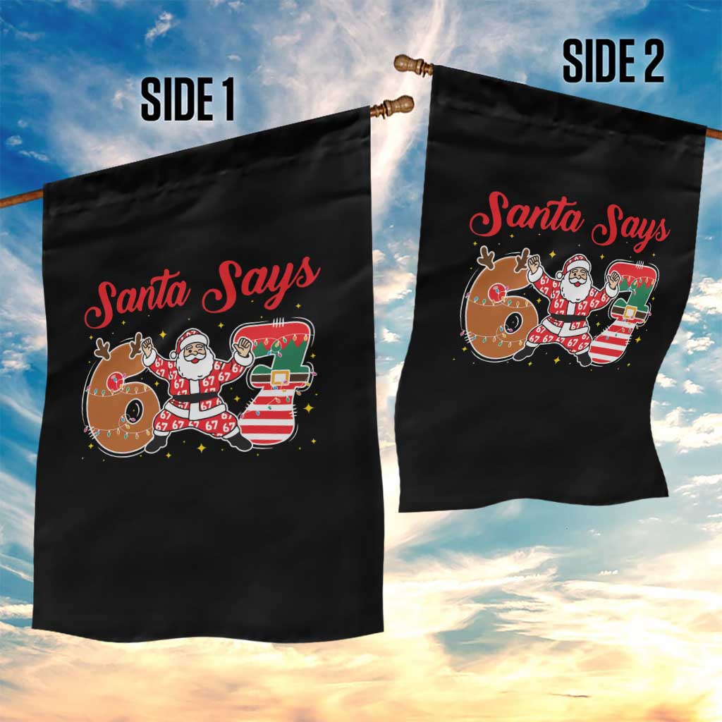 Funny Santa Says Six Seven Meme Garden Flag Holiday Gift For Gen Z TS12 Print Your Wear