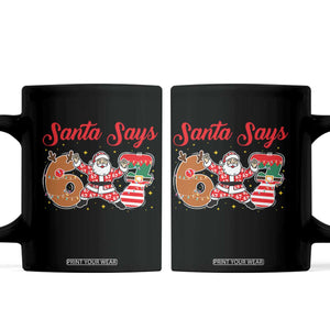 Funny Santa Says Six Seven Meme Coffee Mug Holiday Gift For Gen Z TS12 Black Print Your Wear