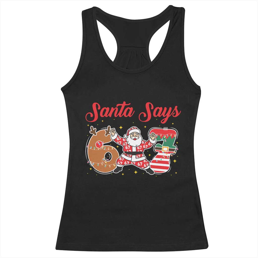 Funny Santa Says Six Seven Meme Racerback Tank Top Holiday Gift For Gen Z TS12 Black Print Your Wear