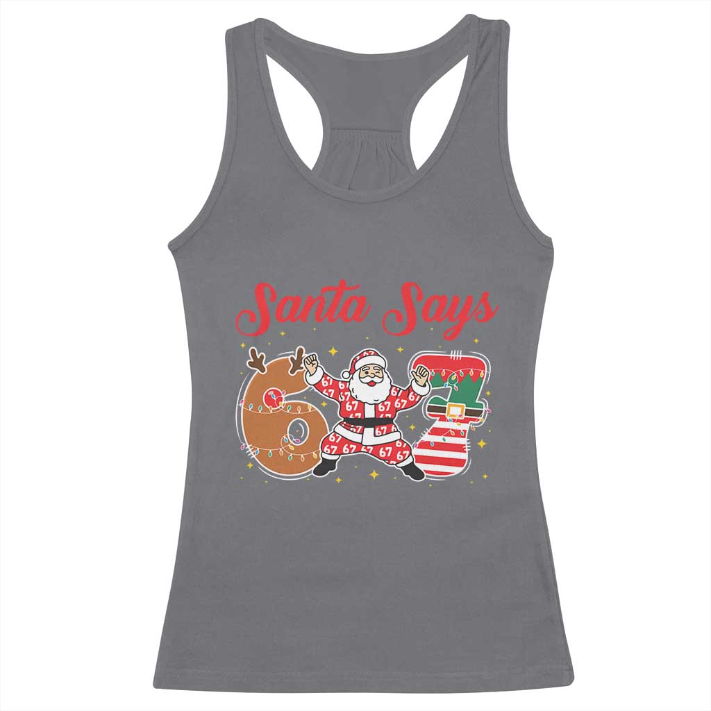 Funny Santa Says Six Seven Meme Racerback Tank Top Holiday Gift For Gen Z TS12 Charcoal Print Your Wear