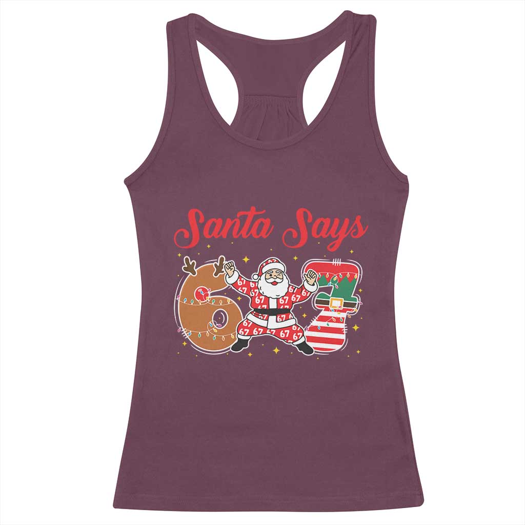 Funny Santa Says Six Seven Meme Racerback Tank Top Holiday Gift For Gen Z TS12 Maroon Print Your Wear