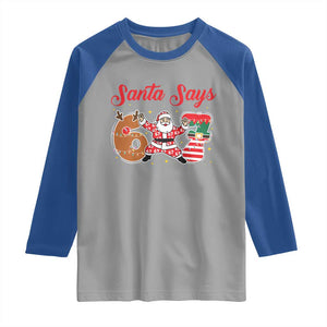 Funny Santa Says Six Seven Meme Raglan Shirt Holiday Gift For Gen Z TS12 Sport Gray Royal Print Your Wear