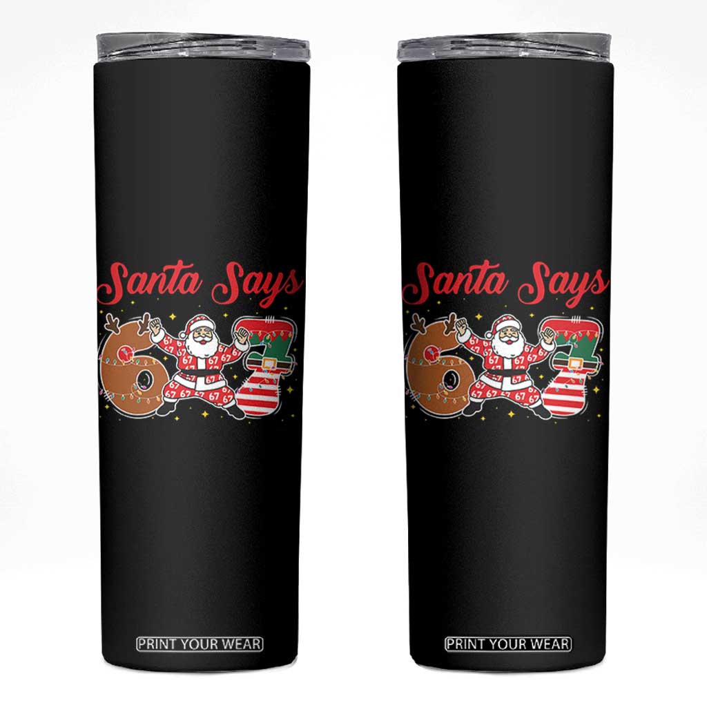 Funny Santa Says Six Seven Meme Skinny Tumbler Holiday Gift For Gen Z TS12 Black Print Your Wear