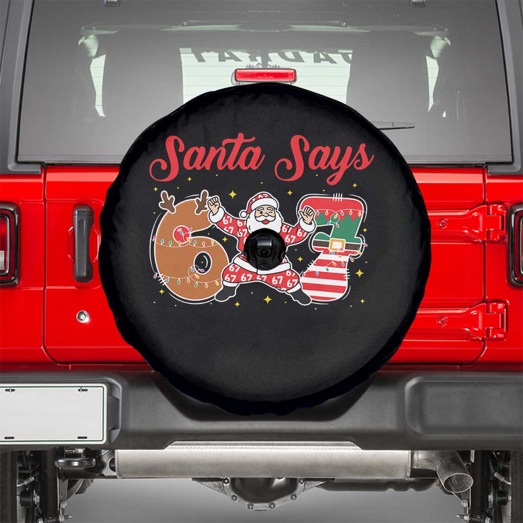 Funny Santa Says Six Seven Meme Spare Tire Cover Holiday Gift For Gen Z TS12 Black Print Your Wear